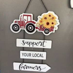 Support Your Local Farmers Decorative Metal Decor